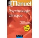 Image for Mini manuel de psychologie clinique [electronic resource] :  cours et exercices corrigés /  Laurence Bernard-Tanguy, Dominique Reniers. 