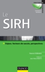 Image for LE SIRH - ENJEUX, FACTEURS DE SUCCES ET PERSPECTIVES [electronic resource]. 
