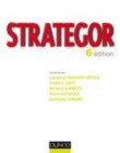 Image for Strategor : toute la strate?gie d&#39;entreprise [electronic resource] :  toute la stratégie d&#39;entreprise /  coordonné par Laurence Lehmann-Ortega [and four others]. 