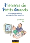 Image for Histoires De Petits-Grands: A L&#39;usage Des Adultes Qui Se Posent Des Questions