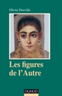 Image for Les figures de l&#39;autre [electronic resource] : pour une anthropologie clinique / Olivier Douville.