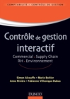 Image for Contrôle de gestion interactif [electronic resource] :  commercial, supply chain, RH, environnement /  Simon Alcouffe [and four others]. 