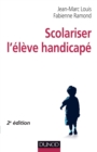 Image for Scolariser L&#39;eleve Handicape - 2E Edition