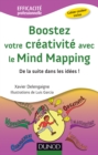 Image for Boostez Votre Creativite Avec Le Mind Mapping: De La Suite Dans Les Idees !