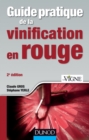 Image for Guide Pratique De La Vinification En Rouge - 2E Ed