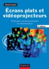 Image for Ecrans Plats Et Videoprojecteurs - 2E Ed: Principes, Fonctionnement Et Maintenance