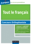 Image for Tout Le Francais - Concours Orthophoniste: Avec Des Annales De Toutes Les Villes