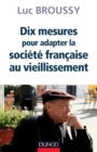 Image for Dix Mesures Pour Adapter La Societe Au Vieillissement