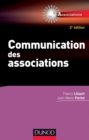 Image for Communication des associations [electronic resource] / Thierry Libaert, Jean-Marie Pierlot.