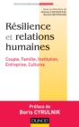 Image for Resilience Et Relations Humaines: Couple, Famille, Institution, Entreprise, Cultures