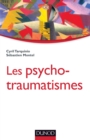 Image for Les Psychotraumatismes: Histoire, Concepts Et Applications
