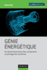 Image for Génie énergétique [electronic resource] :  du dimensionnement des composants au pilotage des systèmes /  Michel Feidt. 