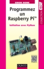 Image for Programmez Un Raspberry Pi: Initiation Avec Python