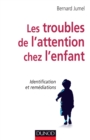 Image for Les Troubles De L&#39;attention Chez L&#39;enfant: Identification Et Remediations