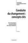 Image for Conduite Du Changement: Concepts-Cles - 2E Ed