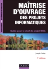 Image for Maitrise D&#39;ouvrage Des Projets Informatiques - 3E Ed: Guide Pour Le Chef De Projet MOA