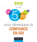 Image for Les 5 Cles Pour Developper La Confiance En Soi