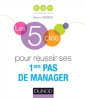 Image for Les 5 Cles Pour Reussir Ses Premiers Pas De Manager