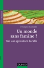 Image for Un Monde Sans Famine ?: Vers Une Agriculture Durable