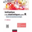 Image for Initiation á la statistique avec R [electronic resource] :  cours, exemples, exercices et problèmes corrigés /  Fréedéric Bertrand, Myriam Maumy-Bertrand. 