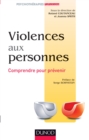 Image for Violences Aux Personnes: Comprendre Pour Prevenir