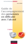 Image for Guide De L&#39;accompagnement Des Personnes En Difficulte Avec L&#39;alcool - 2E Ed