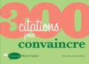 Image for 300 Citations Pour Convaincre