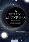 Image for Le Petit Livre De l&#39;Univers: Asteroides Funestes, Trous Noirs Etranges Et Ondes Mysterieuses...