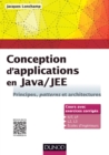 Image for Conception d&#39;applications en Java/JEE [electronic resource] :  principes, patterns et architectures /  Jacques Lonchamp. 