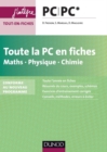 Image for Toute La PC En Fiches - Maths, Physique, Chimie