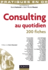 Image for Consulting Au Quotidien: 200 Fiches