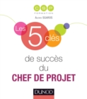 Image for Les 5 Cles De Succes Du Chef De Projet