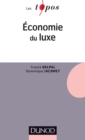 Image for Economie du luxe [electronic resource] /  Franck Delpal, Dominique Jacomet. 