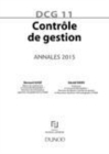Image for Contrôle de gestion [electronic resource] :  annales 2015 DCG 11 /  Bernard Augé, Gérald Naro. 