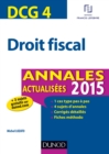 Image for DCG 4 - Droit Fiscal 2015: Annales Actualisees