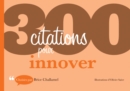 Image for 300 Citations Pour Innover