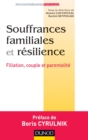 Image for Souffrances Familiales Et Resilience