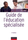 Image for Guide De L&#39;education Specialisee - 5E Ed: Acteurs Et Usagers - Institutions Et Cadre Reglementaire