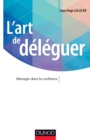 Image for L&#39;art De Deleguer: Manager Dans La Confiance
