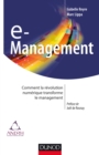 Image for E-Management: Comment La Revolution Numerique Transforme Le Management
