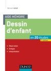 Image for Dessin d&#39;enfant [electronic resource] :  en 20 études, observation, analyse, interprétation /  Bernard Jumel. 