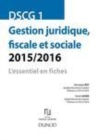 Image for DSCG 1 - Gestion Juridique, Fiscale Et Sociale 2015/2016 - 5E Edition - L&#39;essentiel En Fiches