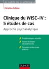 Image for Clinique Du WISC-IV : 5 Etudes De Cas: Approche Psychanalytique
