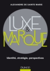 Image for Luxe Et Marque: Identite, Strategie, Perspectives