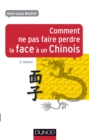 Image for Comment Ne Pas Faire Perdre La Face a Un Chinois - 2E Ed