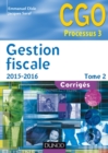 Image for Gestion fiscale 2015-2016 [electronic resource] :  corrigés Tome 2 /  Emmanuel Disle, Jacques Saraf. 