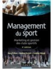 Image for Management du sport - 4e éd [electronic resource] :  Marketing et gestion des clubs sportifs. 