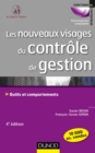 Image for Les Nouveaux Visages Du Controle De Gestion - 4E Ed: Outils Et Comportements