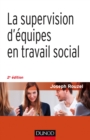 Image for La Supervision D&#39;equipes En Travail Social - 2E Ed