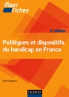 Image for Maxi Fiches. Politiques Et Dispositifs Du Handicap En France - 3E Ed